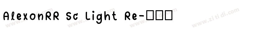 AlexonRR Sc Light Re字体转换
